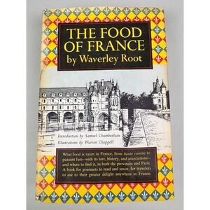 The Food of France by Waverley Root 1958 2nd Printing HC w/DJ